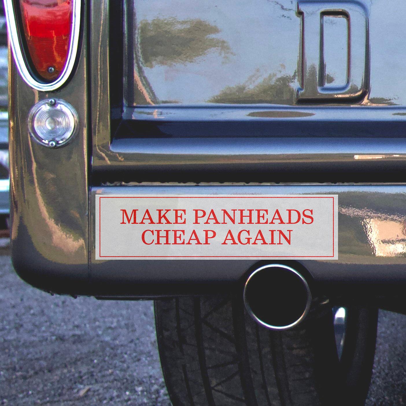 MAKE PANHEADS CHEAP AGAIN