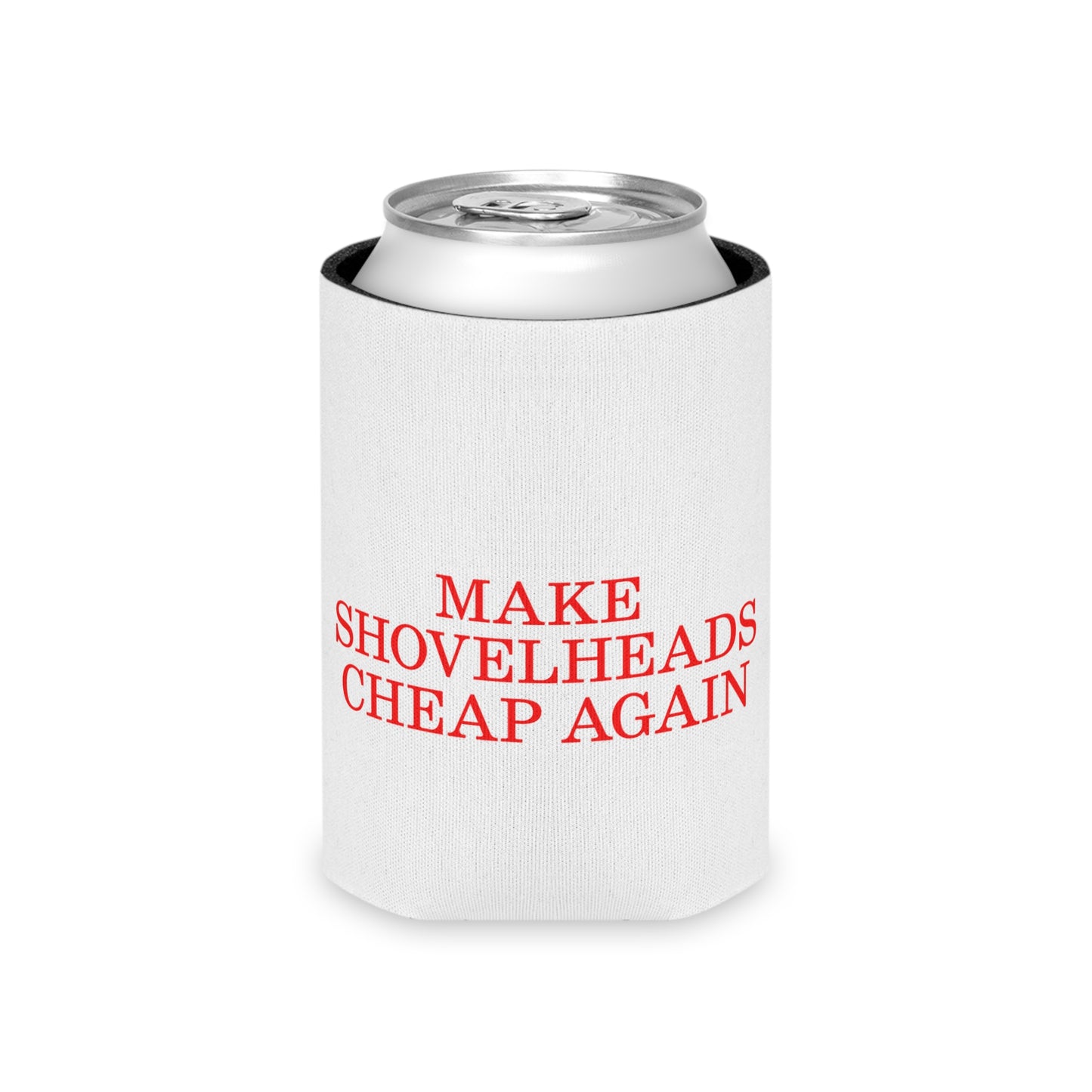 Make Shovelheads Cheap Again Koozie